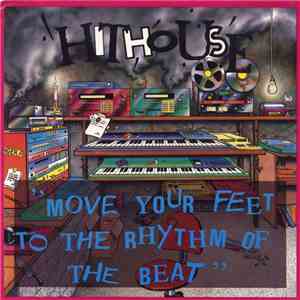 Hithouse - Move Your Feet To The Rhythm Of The Beat FLAC