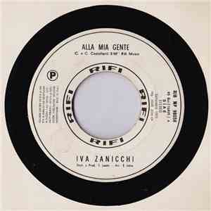 Iva Zanicchi / Orch. Ezio Leoni - Alla Mia Gente / Canal Grande FLAC