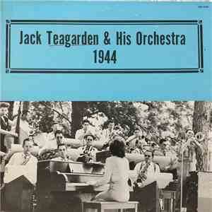 Jack Teagarden & His Orchestra - 1944 FLAC