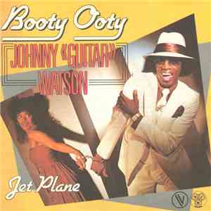Johnny "Guitar" Watson - Booty Ooty FLAC