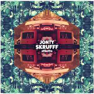 Jonty Skrufff - Stiletto FLAC