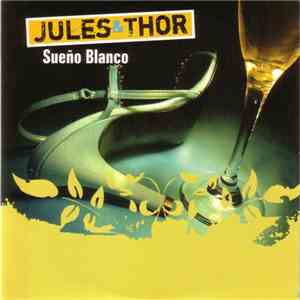 Jules & Thor - Sueño Blanco FLAC