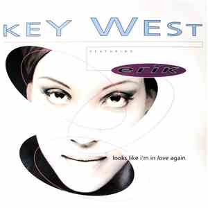 Key West Featuring Erik  - Looks Like I'm In Love Again FLAC