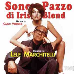 Lele Marchitelli - Sono Pazzo Di Iris Blond - Colonna Sonora Originale FLAC