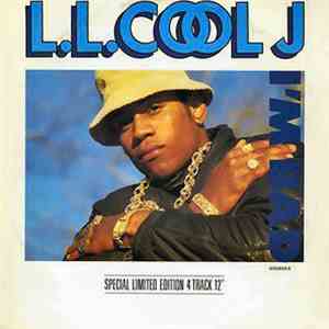 L.L. Cool J - I'm Bad / Get Down / Rock The Bells / I Can't Live Without My Radio FLAC