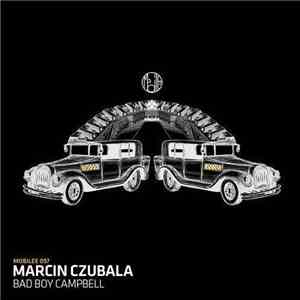 Marcin Czubala - Bad Boy Campbell FLAC
