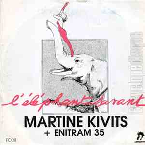 Martine Kivits + Enitram 35 - L'éléphant Savant FLAC