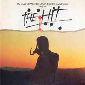 Paco De Lucía - Music From The Soundtrack Of The Film "The Hit" FLAC