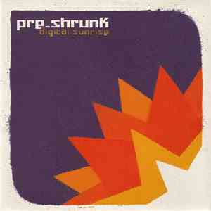 Pre_Shrunk - Digital Sunrise FLAC