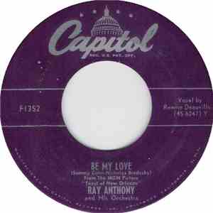 Ray Anthony And His Orchestra - Be My Love / I Wonder What's Become Of Sally? FLAC