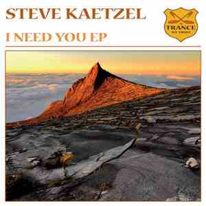 Steve Kaetzel - I Need You EP FLAC