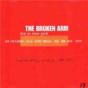 The Broken Arm - Live In New York FLAC