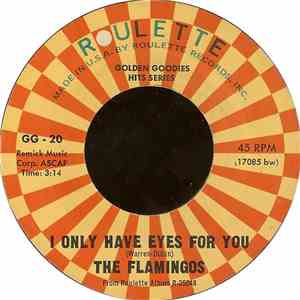 The Flamingos - I Only Have Eyes For You / Love Walked In FLAC