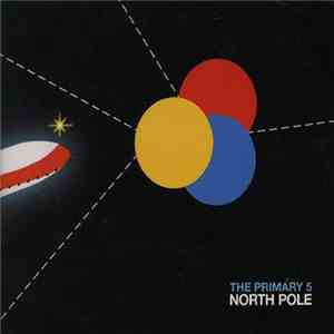 The Primary 5 - North Pole FLAC