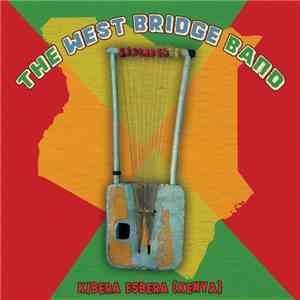 The West Bridge Band - Kibera Esbera (Kenya) FLAC