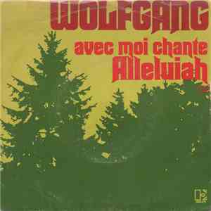 Wolfgang - Avec Moi Chante Alleluiah FLAC