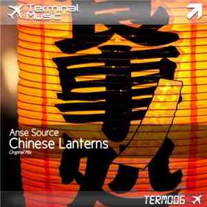 Anse Source - Chinese Lanterns FLAC