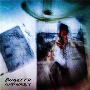 Bugseed - Street Mentality FLAC
