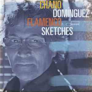Chano Domínguez - Flamenco Sketches FLAC