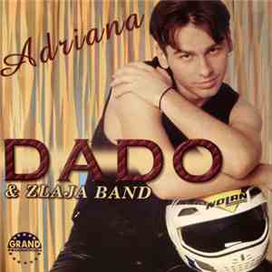 Dado & Zlaja Bend - Adriana FLAC