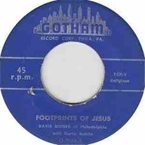 Davis Sisters Of Philadelphia With Curtis Dublin - Getting Nearer To My Lord / Footprints Of Jesus FLAC