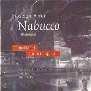 Dino Dondi, Anita Cerquetti, Fulvio Vernizzi, Omroep Orchestra And Chorus - Nabucco Highlights FLAC