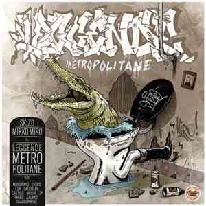 DJ Skizo, Mirko Miro - Leggende Metropolitane FLAC