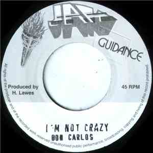 Don Carlos  - I'm Not Crazy FLAC