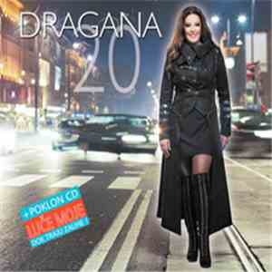 Dragana - 20 + Poklon CD "Luče Moje" Dok Traju Zalihe ! FLAC