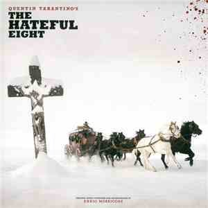 Ennio Morricone / Quentin Tarantino - Quentin Tarantino's The Hateful Eight FLAC