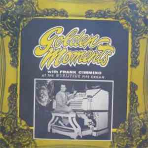 Frank Cimmino - Golden Moments FLAC
