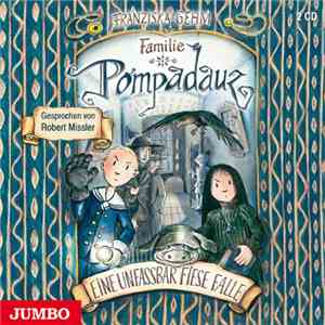 Franziska Gehm - Familie Pompadauz - Eine Unfassbar Fiese Falle FLAC