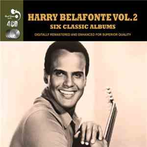 Harry Belafonte - Six Classic Albums Vol. 2 FLAC