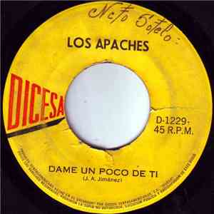 Los Apaches - Dame Un Poco De Tí FLAC