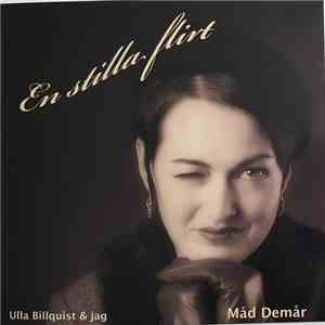 Måd Demår - En Stilla Flirt (Ulla Billquist & Jag) FLAC