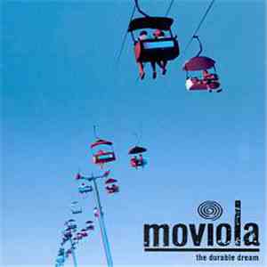 Moviola - The Durable Dream FLAC