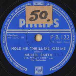 Muriel Smith With Wally Stott And His Orchestra - Hold Me, Thrill Me, Kiss Me / I'd Love To Fall Asleep FLAC
