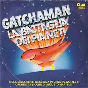 Orchestra E Coro Di Augusto Martelli - Gatchaman La Battaglia Dei Pianeti FLAC