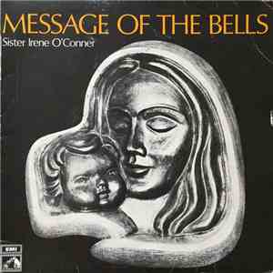 Sister Irene O'connor - Message Of The Bells FLAC