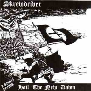 Skrewdriver - Hail The New Dawn FLAC