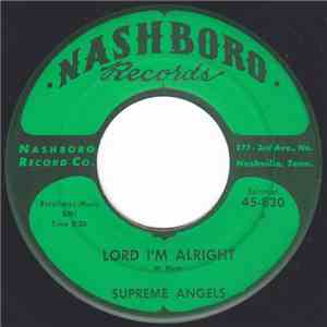 Supreme Angels - Lord I'm Alright / Jesus Soothes Me FLAC