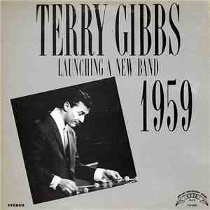Terry Gibbs - Launching A New Band FLAC