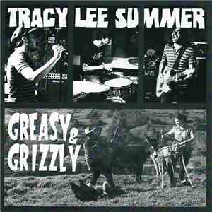 Tracy Lee Summer / Greasy & Grizzly - Two For The Price Of One FLAC