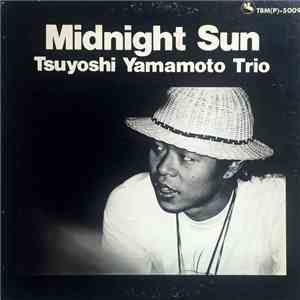 Tsuyoshi Yamamoto Trio - Midnight Sun FLAC