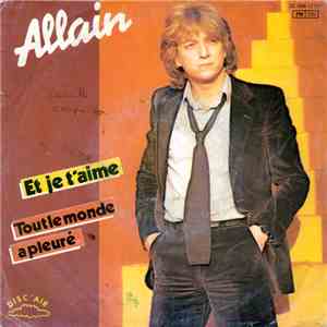 Allain - Et Je T'Aime FLAC