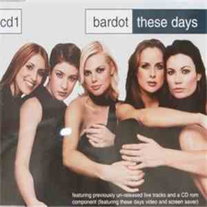Bardot - These Days FLAC