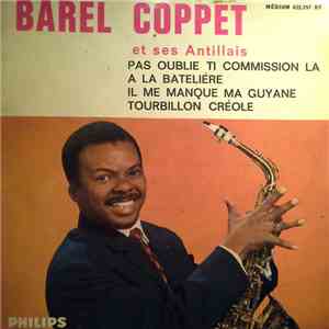 Barel Coppet Et Ses Antillais - Pas Oublié Ti Commission La FLAC