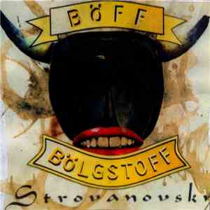 Böff Bölgstoff Strovanovsky - We Wouldn't Do It On Stage Anyway.... FLAC