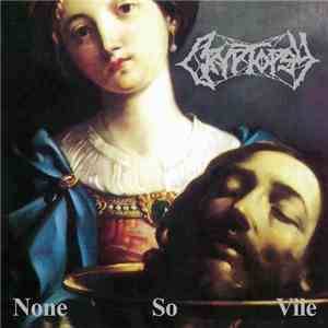 Cryptopsy - None So Vile FLAC