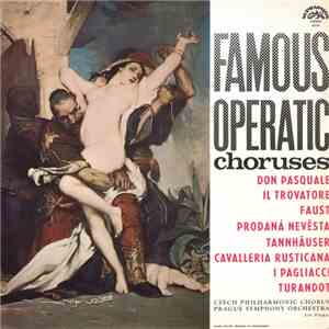 Czech Philharmonic Chorus, Prague Symphony Orchestra, Jiří Pinkas - Famous Operatic Choruses FLAC